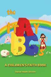 The prAyBCs : A Children's Faith Book