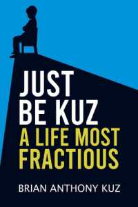 Just Be Kuz - a Life Most Fractious