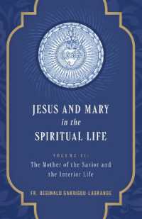 Jesus and Mary in the Spiritual Life Volume 2 : Volume II: the Mother of the Savior and the Interior Life