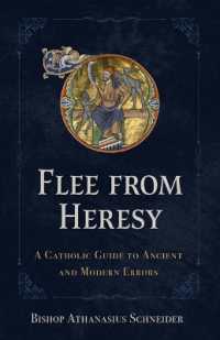 Flee from Heresy : A Catholic Guide to Ancient and Modern Errors