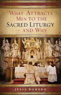 What Attracts Men to the Sacred Liturgy--And Why