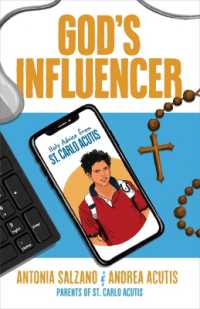 God's Influencer : Holy Advice from St. Carlo Acutis