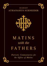 Matins with the Fathers : Patristic Commentaries for the Office of Matins
