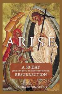 Arise : A 50-Day Journey into the Mystery of the Resurrection