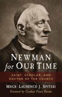 Newman for Our Time : Saint, Scholar, and Doctor of the Church