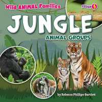 Jungle Animal Groups (Wild Animal Families) （Library Binding）