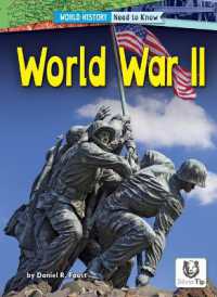 World War II (World History: Need to Know) （Library Binding）