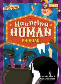 Haunting Human Phobias (Circus of Fears) （Library Binding）