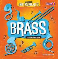 Brass Instruments (All about Instruments) （Library Binding）