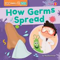 How Germs Spread (Too Small to See) （Library Binding）