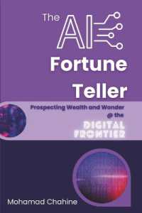 The AI Fortune Teller : Prospecting Wealth and Wonder at the Digital Frontier: An Intellectual-Emotional Framework for Riding the AI Wave: Perspectives, Opinions, and Ideas on Embracing Opportunities, Managing Risks, and Upholding Integrity (A Primer