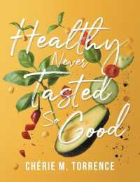 Healthy Never Tasted So Good