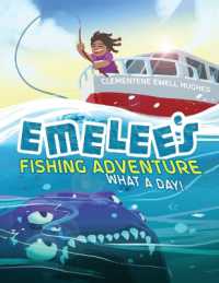 Emelee's Fishing Adventure : What a Day!