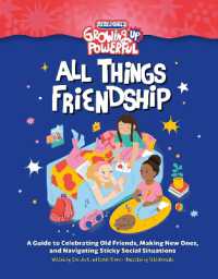 Rebel Girls All Things Friendship : A Guide to Celebrating Old Friends, Making New Ones, and Navigating Sticky Social Situations