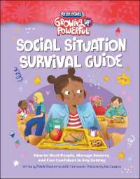 Social Situation Survival Guide : How to Meet People, Manage Anxiety, and Feel Confident in Any Setting (Growing Up Powerful) （2024. 160 S. 9.2500 in）