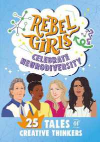 Rebel Girls Celebrate Neurodiversity : 25 Tales of Creative Thinkers (Rebel Girls Minis) （2024. 64 S. 225 mm）