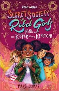Nina and the Keeper of the Keystone : Secret Society of Rebel Girls (Secret Society of Rebel Girls) （2ND）