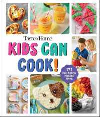 Taste of Home Kids Can Cook! : 171 Easy Family-Friendly Recipes - Junior Chef Cookbook (Taste of Home Quick & Easy)