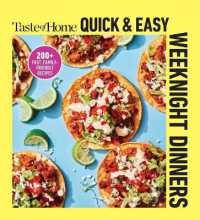 Taste of Home Quick & Easy Weeknight Dinners : With 200 Plus Recipes for Fast and Family Friendly Meals (Taste of Home Quick & Easy)