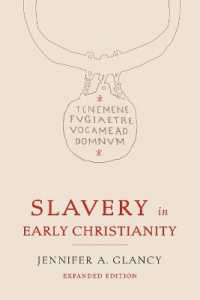 Slavery in Early Christianity : Expanded Edition