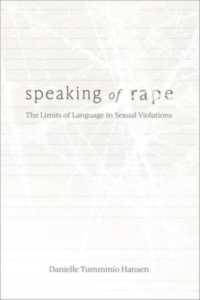 Speaking of Rape : The Limits of Language in Sexual Violations -- Hardback