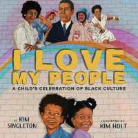 I Love My People : A Child's Celebration of Black Culture
