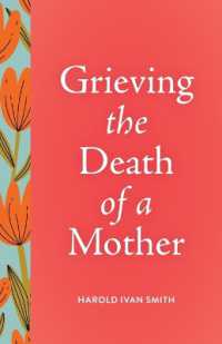 Grieving the Death of a Mother (Grieving the Death of...)