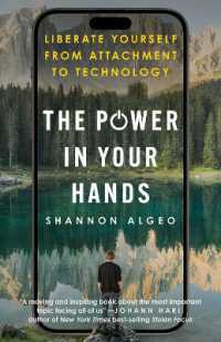 The Power in Your Hands : Liberate Yourself from Attachment to Technology