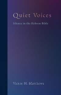 Quiet Voices : Silence in the Hebrew Bible