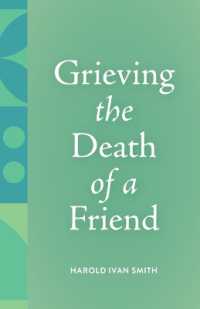 Grieving the Death of a Friend (Grieving the Death of...)