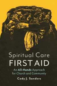 Spiritual Care First Aid : An All-Hands Approach for Church and Community