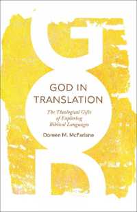 God in Translation : The Theological Gifts of Exploring Biblical Languages