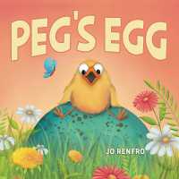 Peg's Egg (Peg's Adventures)