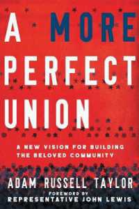 A More Perfect Union : A New Vision for Building the Beloved Community