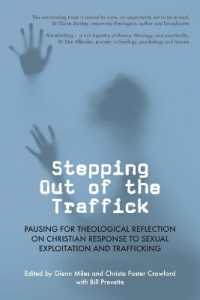 Stepping Out of the Traffick : Pausing for Theological Reflection on Christian Response to Sexual Exploitation and Trafficking (Regnum Studies in Mission)