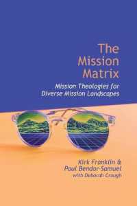 The Mission Matrix : Mission Theologies for Diverse Mission Landscapes (Regnum Studies in Mission)