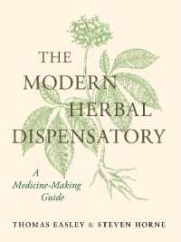 The Modern Herbal Dispensatory : A Medicine-Making Guide