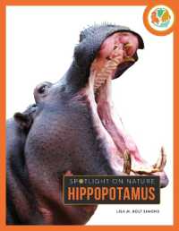 Hippopotamus (Spotlight on Nature) （Library Binding）