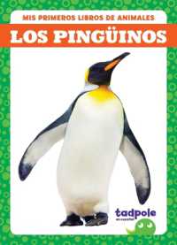 Los Pingüinos (Penguins) (Mis Primeros Libros de Animales (My First Animal Books)) （Library Binding）