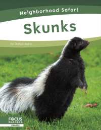 Skunks (Neighborhood Safari Set 2) （Library Binding）
