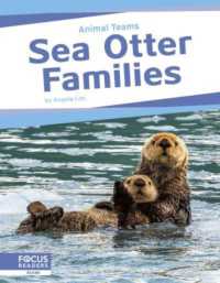 Animal Teams: Sea Otter Families