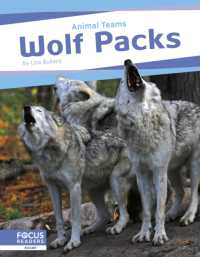 Wolf Packs (Animal Teams) （Library Binding）