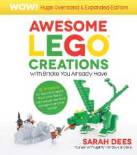 Awesome LEGO Creations with Bricks You Already Have: Oversized & Expanded Edition! : 55 Robots, Dragons, Race Cars, Planes, Wild Animals and More to Build Imaginative Worlds