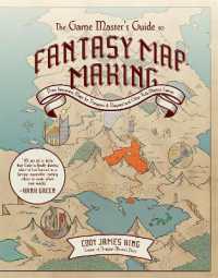 The Game Master's Guide to Fantasy Mapmaking : Draw Immersive Maps for Dungeons & Dragons and Other Role-Playing Games