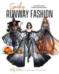 Spooky Runway Fashion : A Coloring Book of Bewitching Designs