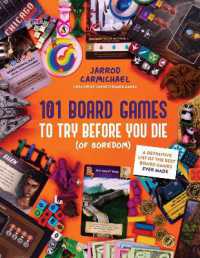 101 Board Games to Try before You Die (Of Boredom) : A Definitive List of the Best Board Games Ever Made