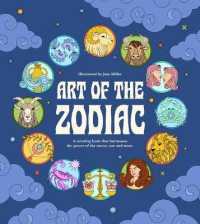 Art of the Zodiac : A Coloring Book That Harnesses the Power of the Moon, Sun and Stars