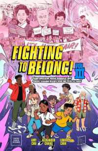 Fighting to Belong! (Vol. 3) : Asian American, Native Hawaiian, and Pacific Islander History from the 1970s to Today