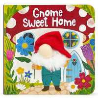 Gnome Sweet Home Puppet Book （Board Book）