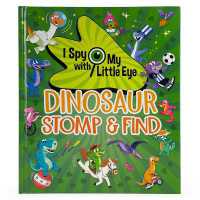 Dinosaur Stomp & Find (I Spy with My Little Eye) (I Spy with My Little Eye)